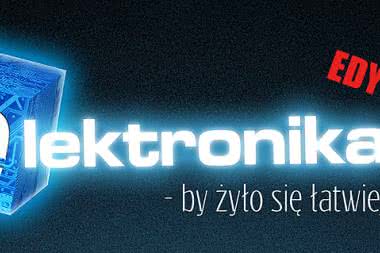 KONKURS: elektronika - by żyło się łatwiej. Edycja 2020