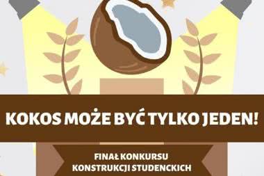 VI edycja Konkursu Konstrukcji Studenckich dobiegła końca