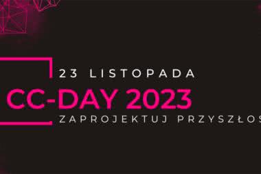 CC DAY 2023 - Zaprojektuj Przyszłość
